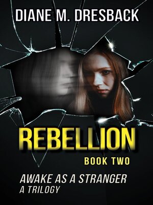 cover image of Rebellion (Awake As a Stranger Trilogy Book 2)